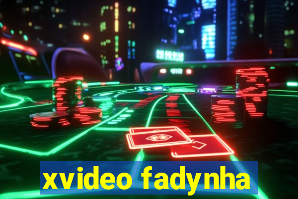 xvideo fadynha